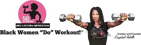Black Women "Do" Workout!